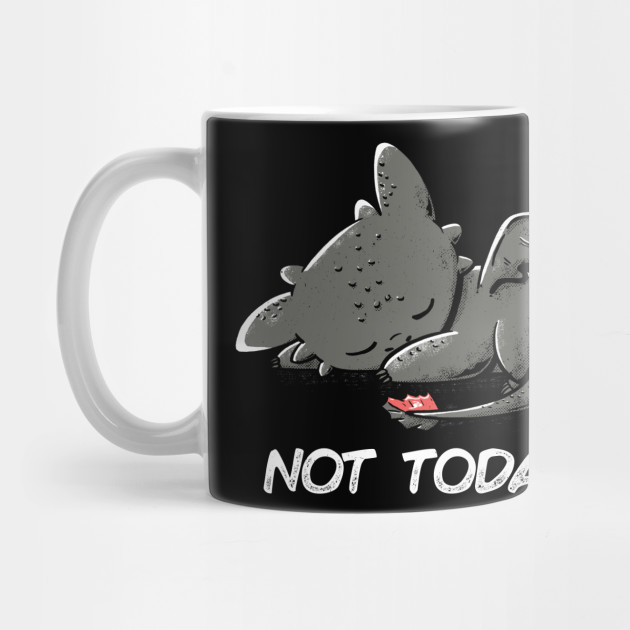 Not Today (Dark)